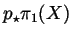 $ p_\star\pi_1(X)$