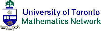 UNIVERSITY OF TORONTO
MATHEMATICS NETWORK
