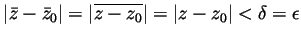 $ \vert\bar{z}-\bar{z}_0\vert=\vert\overline{z-z_0}\vert=\vert z-z_0\vert<\delta=\epsilon$